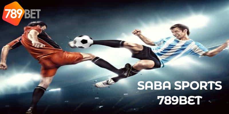 Hướng dẫn chơi cá cược saba sports 789bet tại 789bet